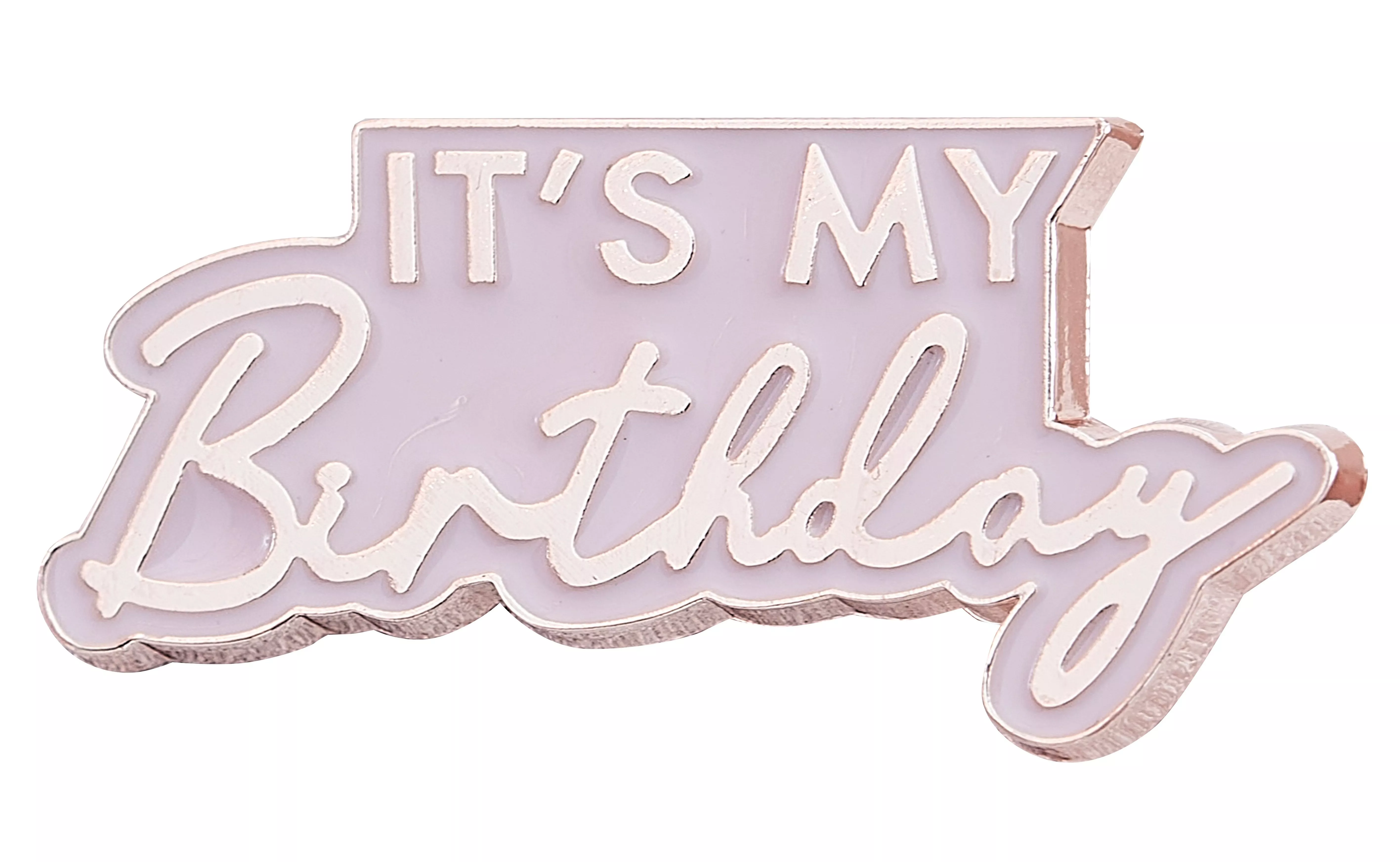 Oro rosa È la mia spilla di compleanno